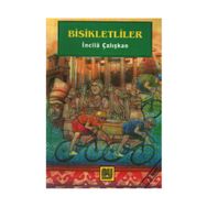BISIKLETLILER - İNCİLÂ ÇALIŞKAN