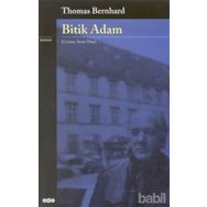 BITIK ADAM - THOMAS BERNHARD