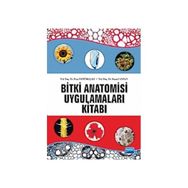 BITKI ANATOMISI VE UYGULAMALARI KİTABI - İLKAY ÖZTÜRK ÇALI;FEYZA CANDAN