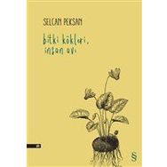 Bitki Kökleri İnsan Avı - Selcan Peksan