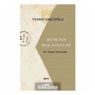 Bitmeyen Başlangıçlar - Yılmaz Daşcıoğlu