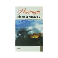 BITMEYEN HAZAN - HAZANGÜL