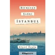 Bitmeyen Şarkı İstanbul - Rüknü Özkök