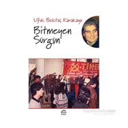 Bitmeyen Sürgün-Ufuk Bektaş Karakaya