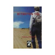 BITMEYEN YOL - TURAN KARATEPE