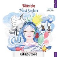Bitty'nin Mavi Saçları - Nazlı Toraman Aydın