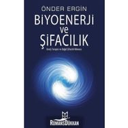 Biyoenerji Ve Şifacılık - Önder Ergin
