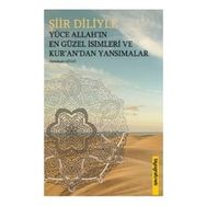 Biyografi Net Yayıncılık Şiir Diliyle Yüce Allah'ın En Güzel İsimleri ve Kur'an'dan Yansımalar