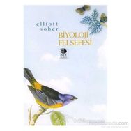 BIYOLOJI FELSEFESI - ELLIOTT SOBER