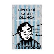 BIYOLOJI KADER OLUNCA WEIMAR VE NAZI ALMANYASI'NDA KADINLAR - DERLEME