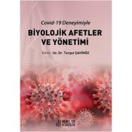 Biyolojik Afetler ve Yönetimi (Covid-19 Deneyimiyle) - Nobel Tıp Kitabevi