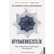 Biyomerkezcilik - Dr. Robert Lanza & Bob Berman