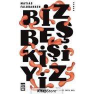 Biz Beş Kişiyiz - Matias Faldbakken