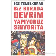 BIZ BURADA DEVRIM YAPIYORUZ SINYORITA - ECE TEMELKURAN