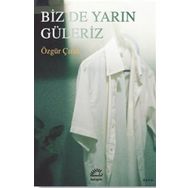 Biz De Yarın Güleriz İletişim Yayınevi