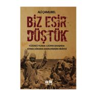 Biz Esir Düştük - Ali Çamlıbel