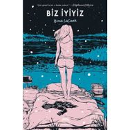 Biz İyiyiz-Ciltli-Nina LaCour