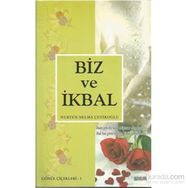 BIZ VE İKBAL - NURTEN SELMA ÇEVİKOĞLU