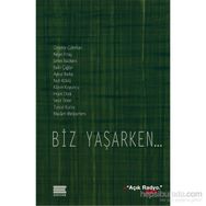 Biz Yaşarken... - kollektif