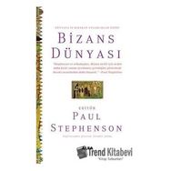 Bizans Dünyası Ciltli Paul Stephenson