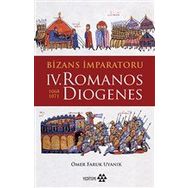 Bizans İmparatoru 4. Romanos Diogenes 1068-1071-Yeditepe Yayınevi