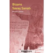 Bizans Savaş Sanatı - Michael J. Decker