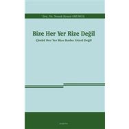 Bize Her Yer Rize Değil - Namık Kemal Okumuş