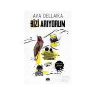 Bizi Arıyorum - Ava Dellaira