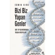 Bizi Biz Yapan Genler: Bir Tıp Devriminden İnsan Hikayeleri