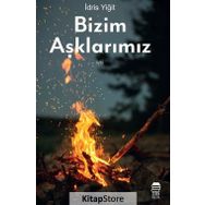 Bizim Aşklarımız - İdris Yiğit