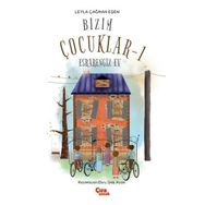 Bizim Çocuklar 1 Esrarengiz Ev - Leyla Çağman