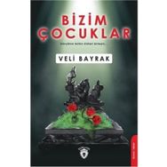 Bizim Çocuklar - Veli Bayrak