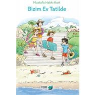 Bizim Ev Tatilde - Fom Kitap