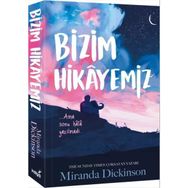 Bizim Hikayemiz - Miranda Dickinson