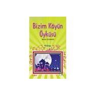 BIZIM KÖYÜN ÖYKÜSÜ - MAHIR DUMAN