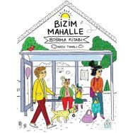 Bizim Mahalle - Boyama Kitabı - Nazlı Tunalı
