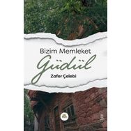 Bizim Memleket Güdül - Zafer Çelebi