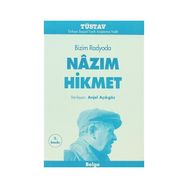 BIZIM RADYODA NAZIM HIKMET - ANJEL AÇIKGÖZ