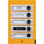 Bizim Zamanımız - Sinem Sal
