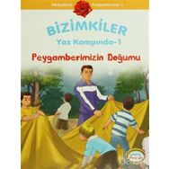 BIZIMKILER YAZ KAMPINDA - 1 PEYGAMBERIMIZIN DOĞUMU - AYŞE ALKAN SARIÇIÇEK