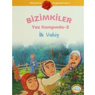 BIZIMKILER YAZ KAMPINDA - 3 İLK VAHIY - AYŞE ALKAN SARIÇIÇEK