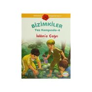 BIZIMKILER YAZ KAMPINDA - 4 İSLÂMA ÇAĞRI - AYŞE ALKAN SARIÇIÇEK