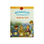 BIZIMKILER YAZ KAMPINDA - 9 MEKKENIN FETHI - AYŞE ALKAN SARIÇIÇEK