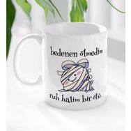 BK Gift Beyaz Ruh Halim Bir Ölü Tasarımlı Kupa