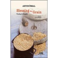 Blessing the Grain Turkey's Bread - Artun Ünsal