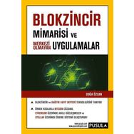 Blokzincir Mimarisi Ve Merkezi Olmayan Uygulamalar - Doğa Özcan