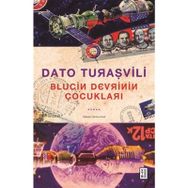 Blucin Devrinin Çocukları - Dato Turaşvili