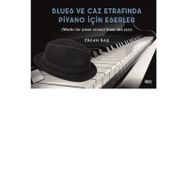 Blues ve Caz Etrafında Piyano İçin Eserler-Ercan Baş