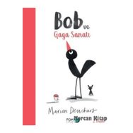 Bob Ve Gaga Sanatı / Marion Deuchars