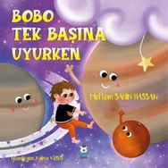Bobo Tek Başına Uyurken Meltem Şahin Hassan